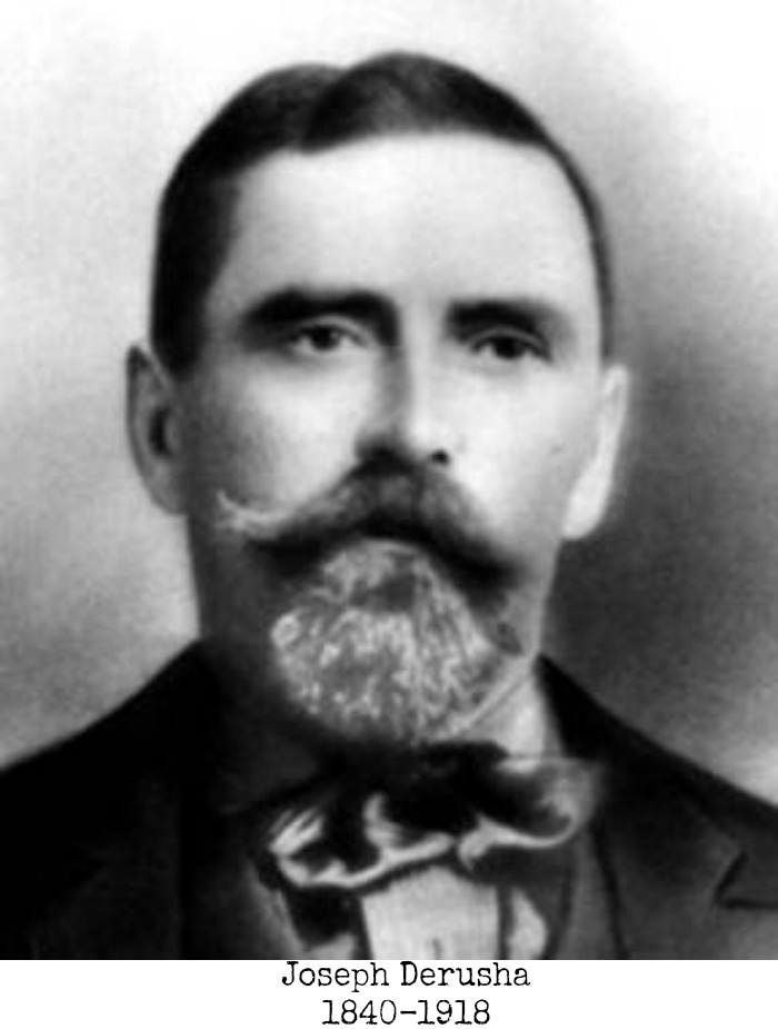 Joseph Derusha 1840-1918